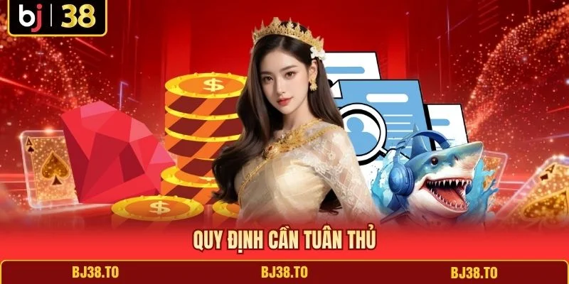 Quy định cần tuân thủ